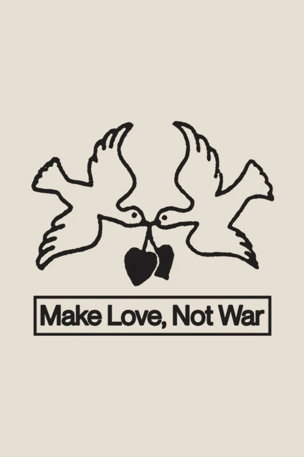 Make Love, Not War